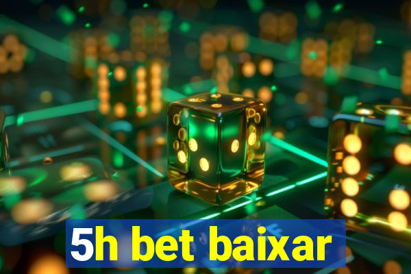 5h bet baixar